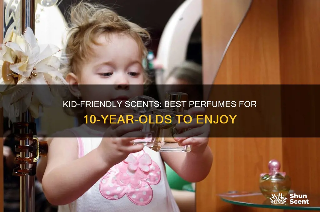 what is a good perfume for a 10 year old