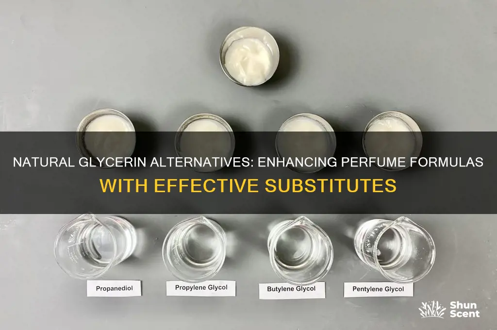 what is a good substitute for glycerin in perfume