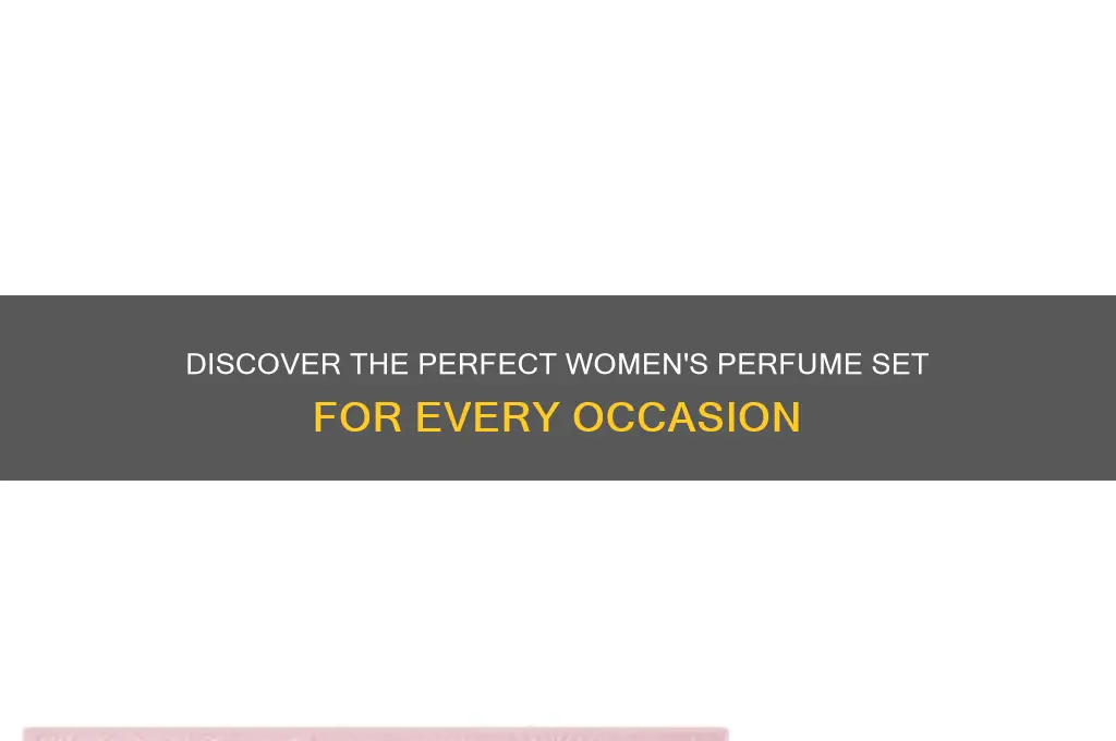 what is a good womans perfume set
