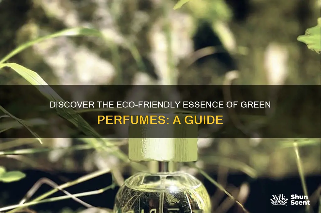 what is a green perfume