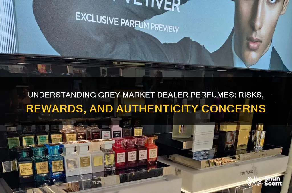 what is a grey market dealer perfume