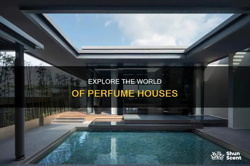 what is a perfume house