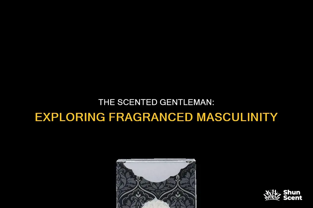 what is a perfumed man