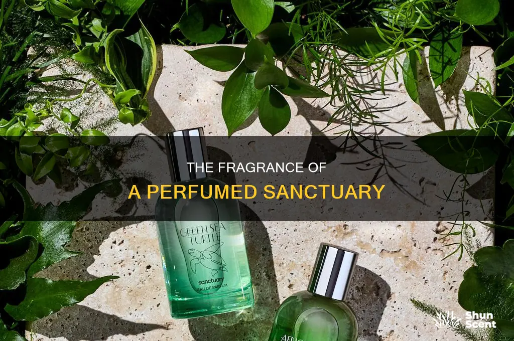 what is a perfumed sanctuary