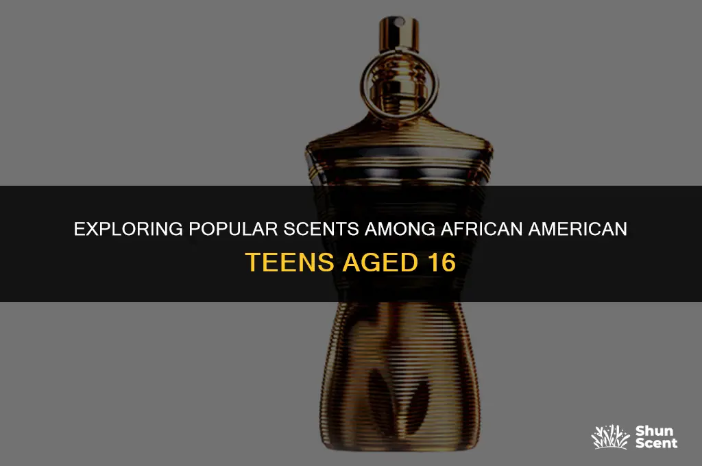 what is a popular scent for african americans age 16