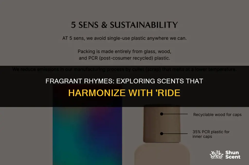 what is a scent that rhymes with ride