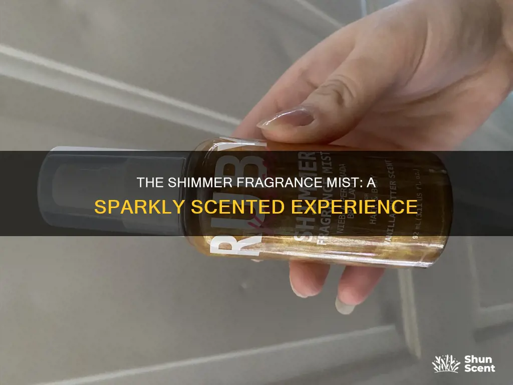what is a shimmer fragrance mist