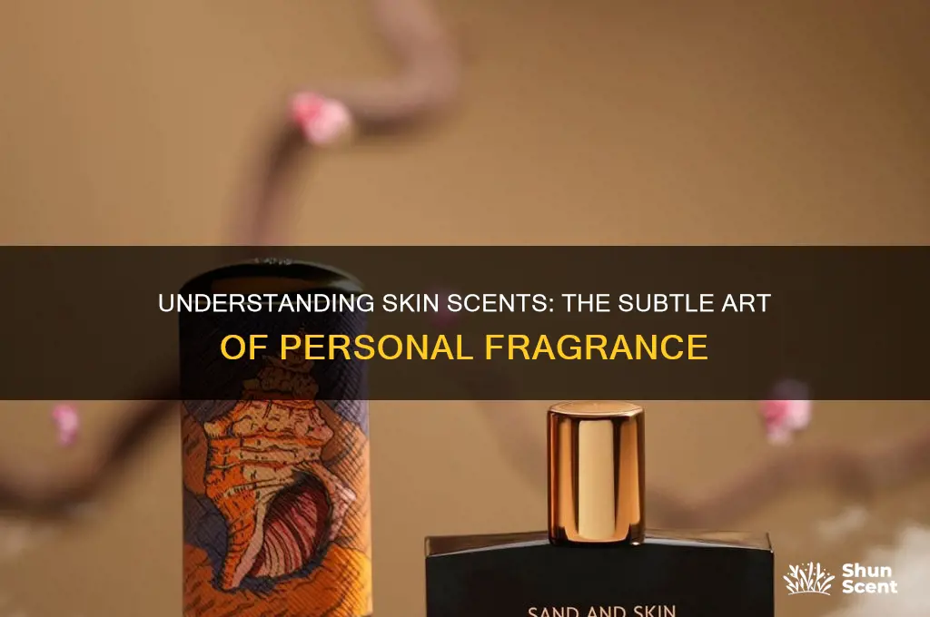 what is a skin scent