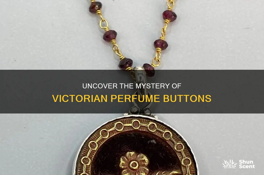 what is a victorian perfume button