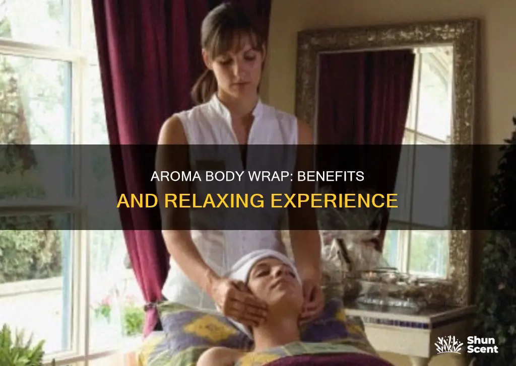 what is an aroma body wrap