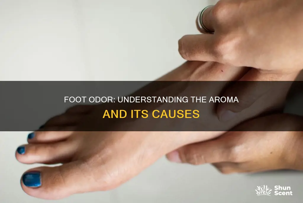 what is an aroma in your foot