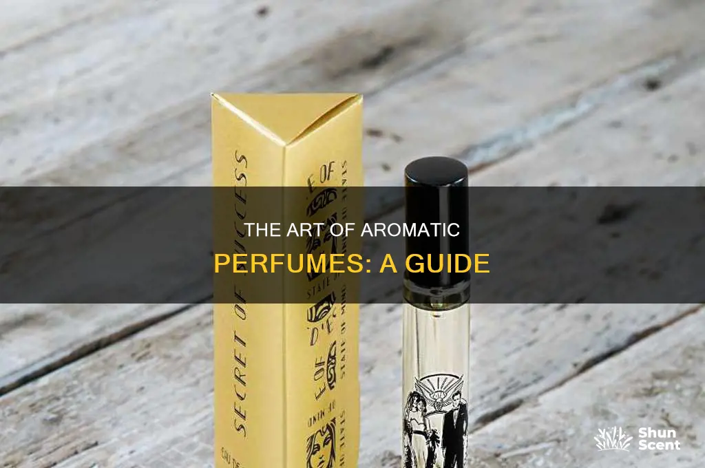 what is an aromatic perfume