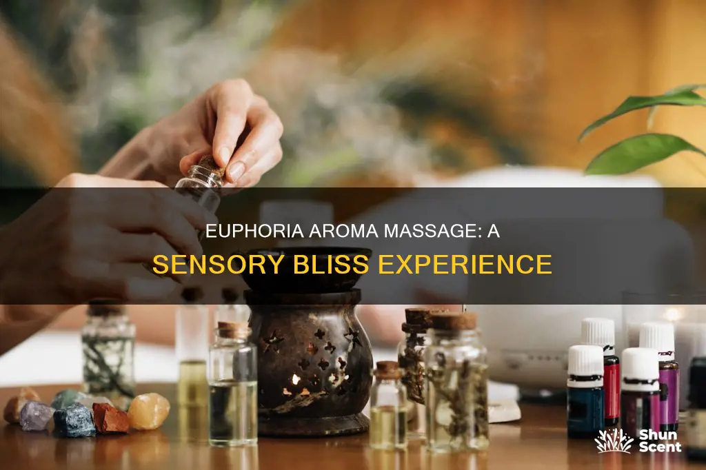 what is an euphoria aroma massage