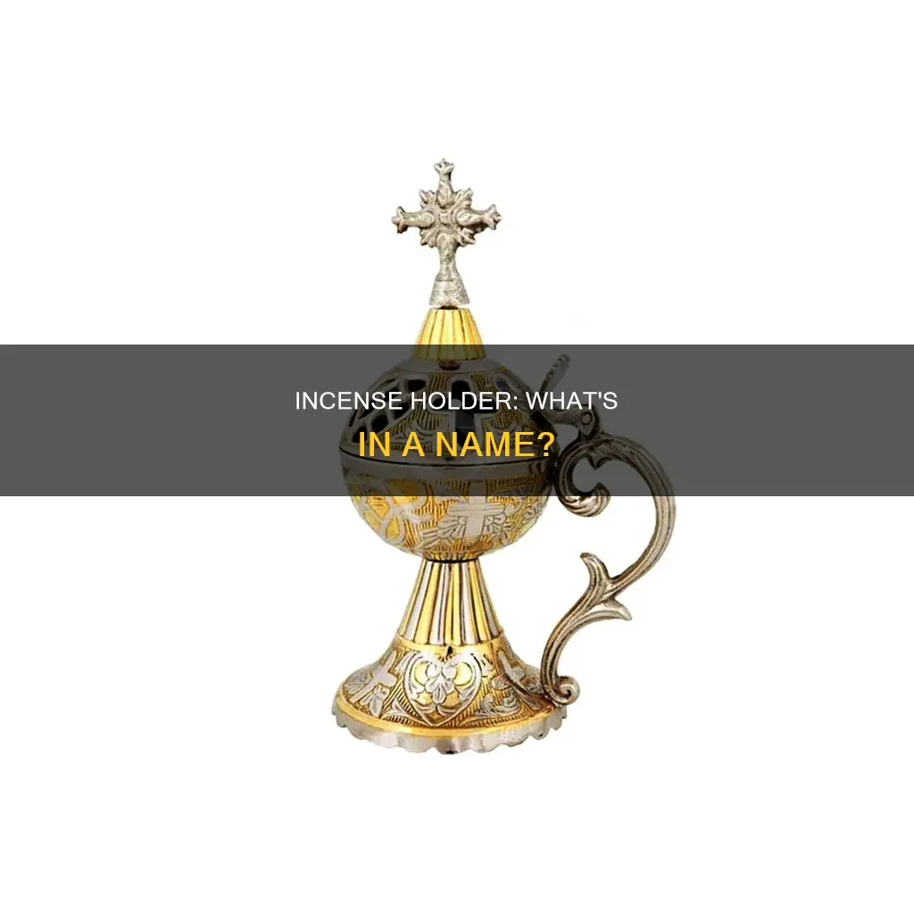what is an incense holder called