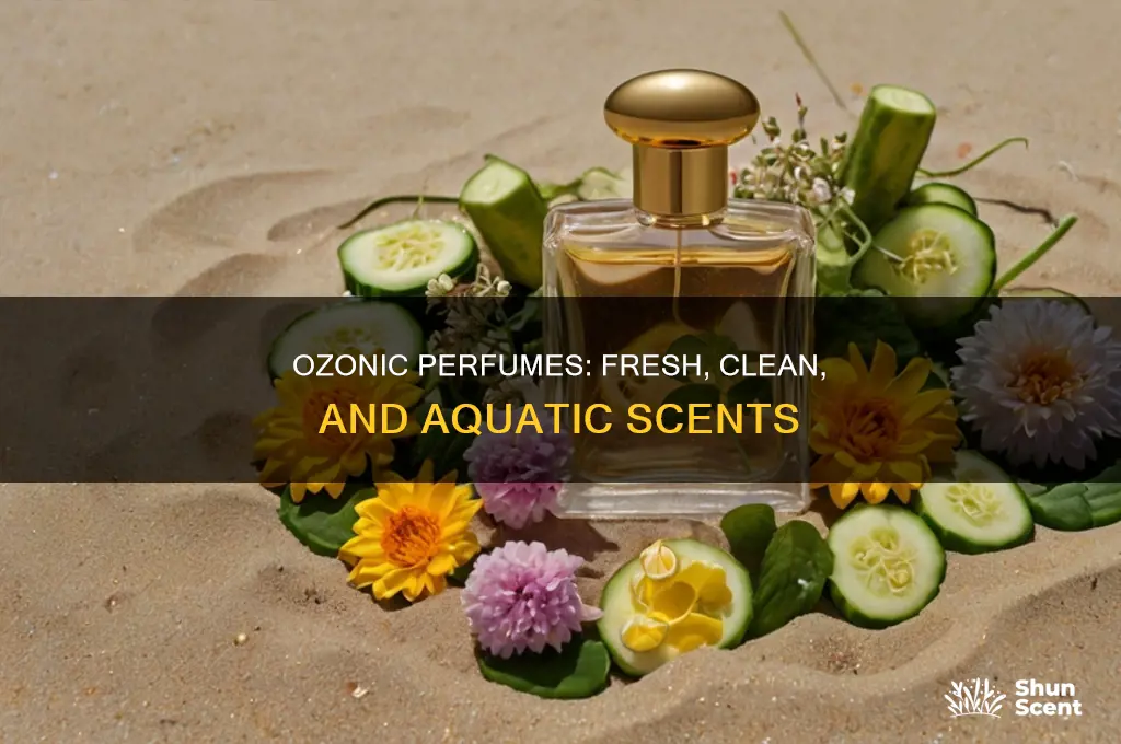 what is an ozonic perfume