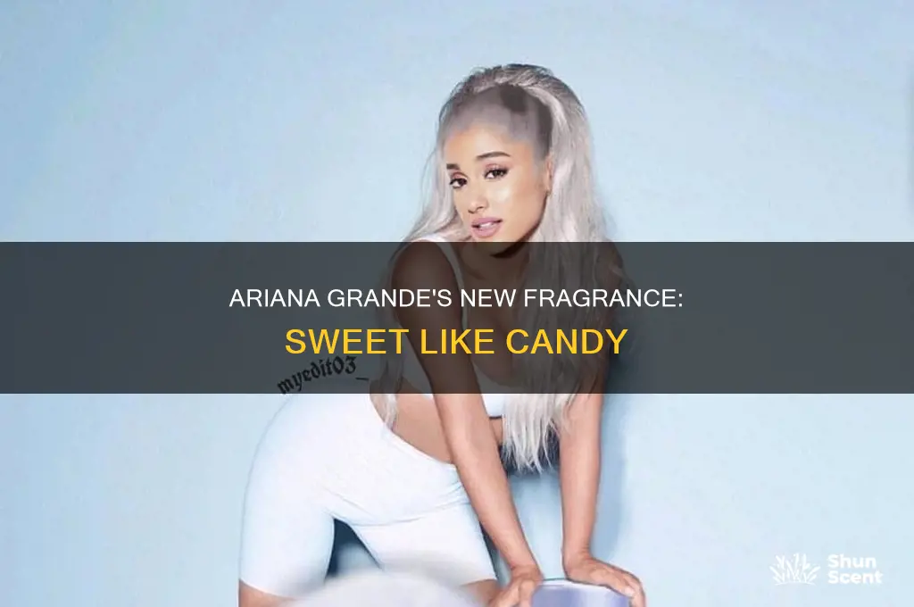 what is ariana grande new perfume