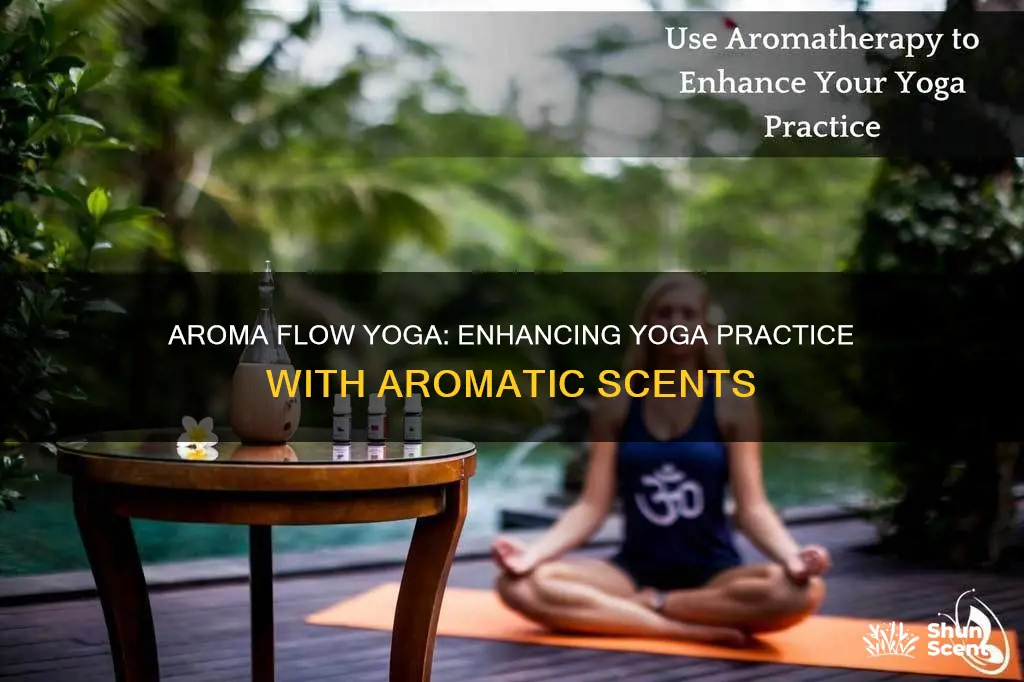 what is aroma flow yoga