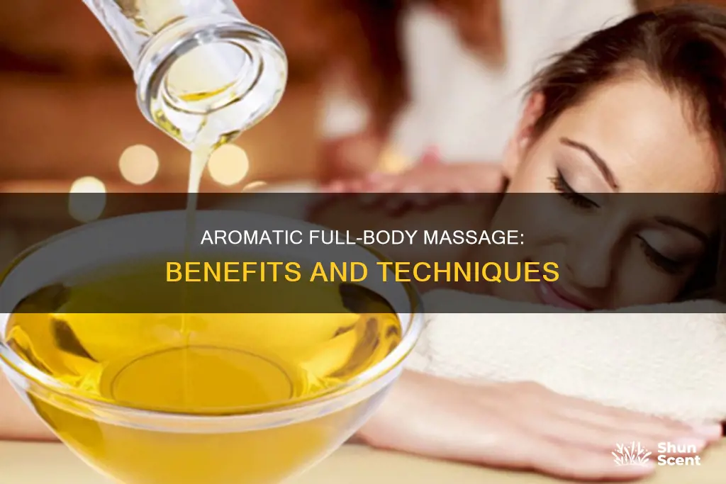 what is aroma full body massage