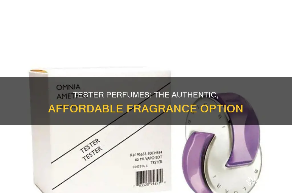 what is authentic tester perfume