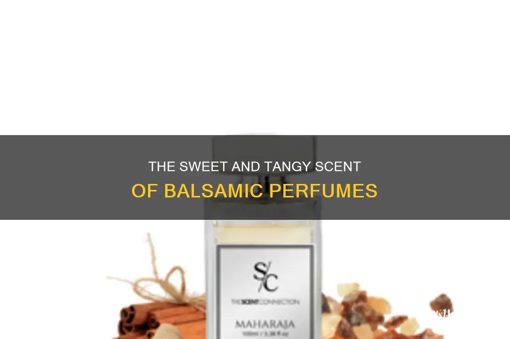 what is balsamic perfume