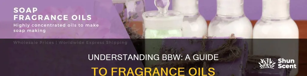 what is bbw in fragrance oils