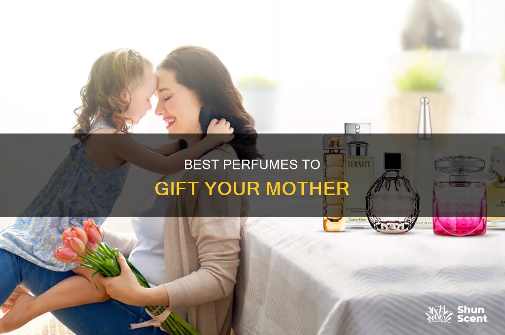 what is best perfume for mother