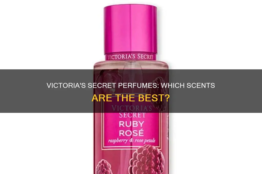 what is best victoria secret perfume