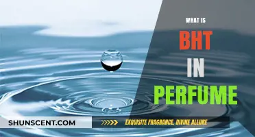 The Secret Ingredient in Perfumes: BHT