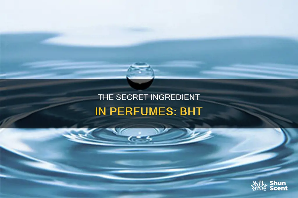 what is bht in perfume