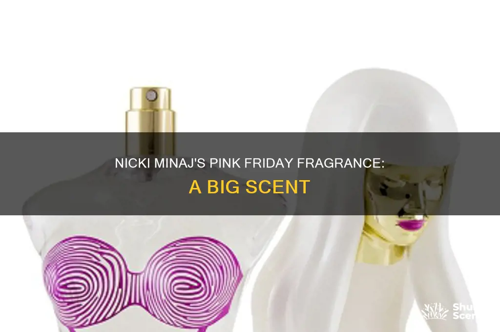 what is biggest nicki minaji pink friday perfume