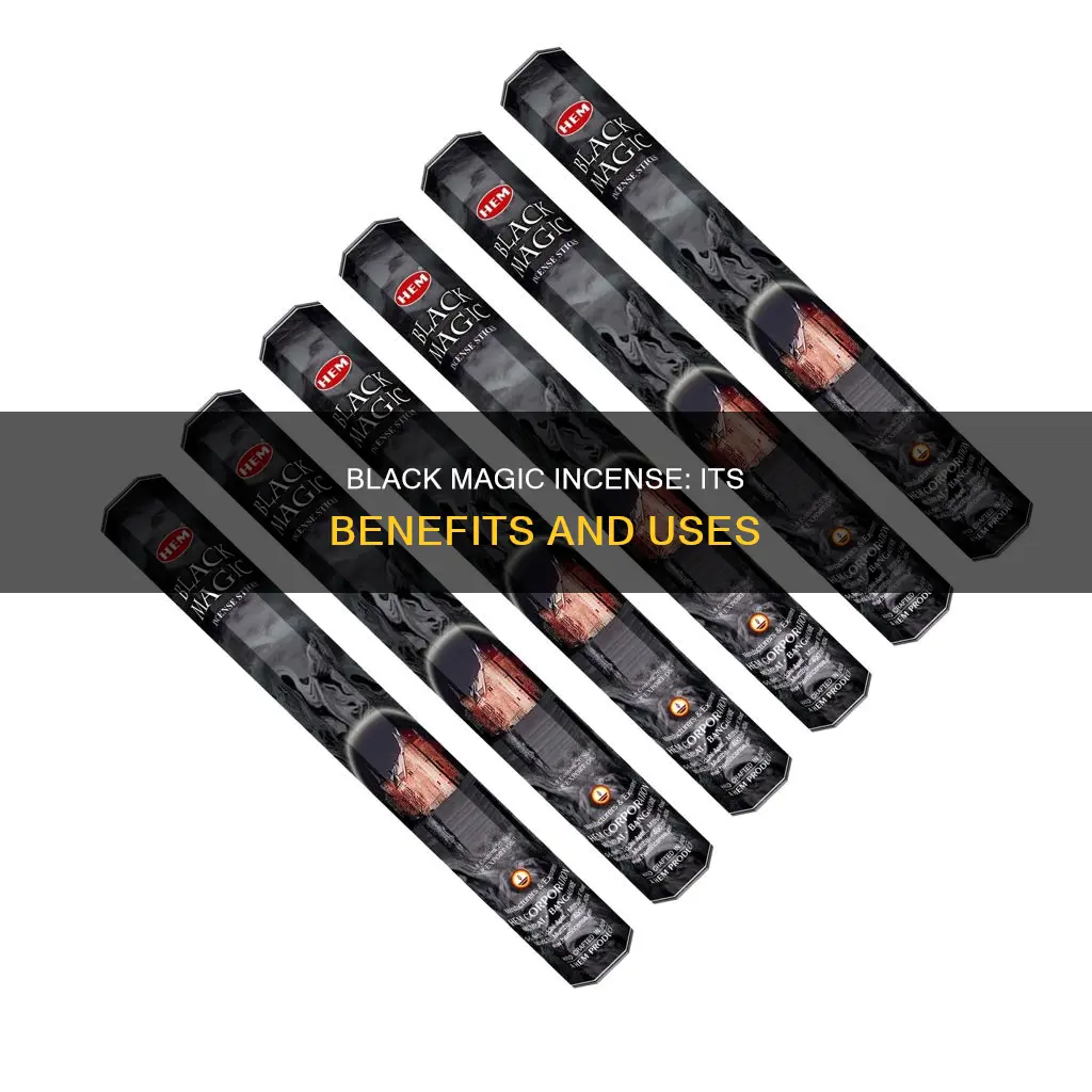 what is black magic incense good for