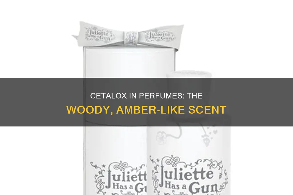 what is cetalox in perfume