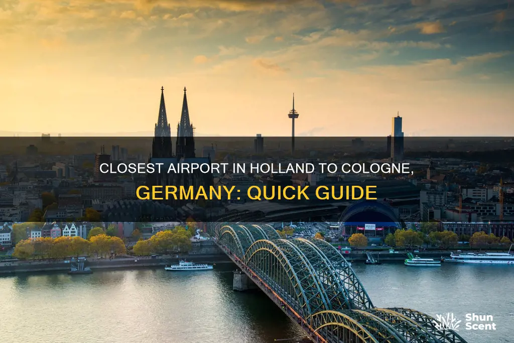 what is closest airport in holland to cologne germany