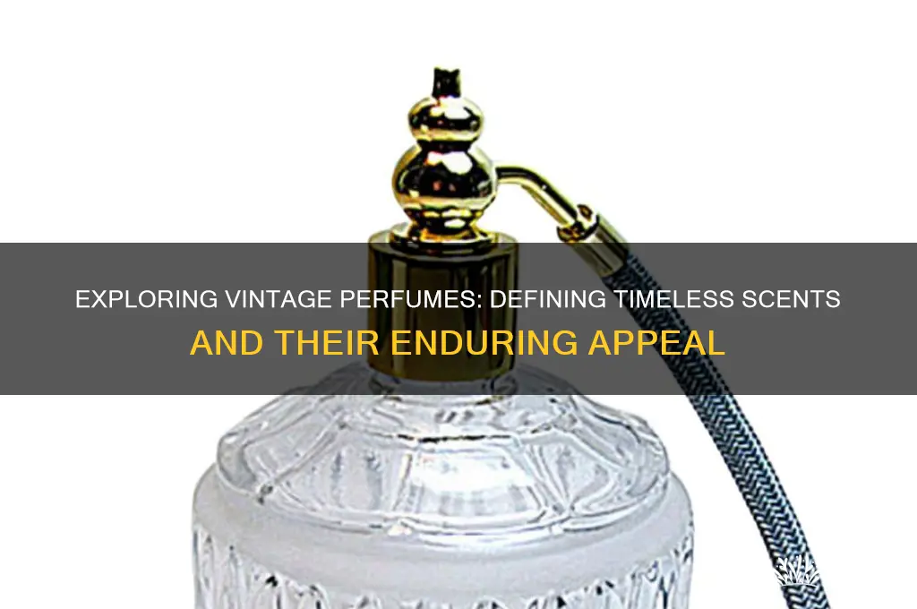 what is considered a vintage scent in perfume