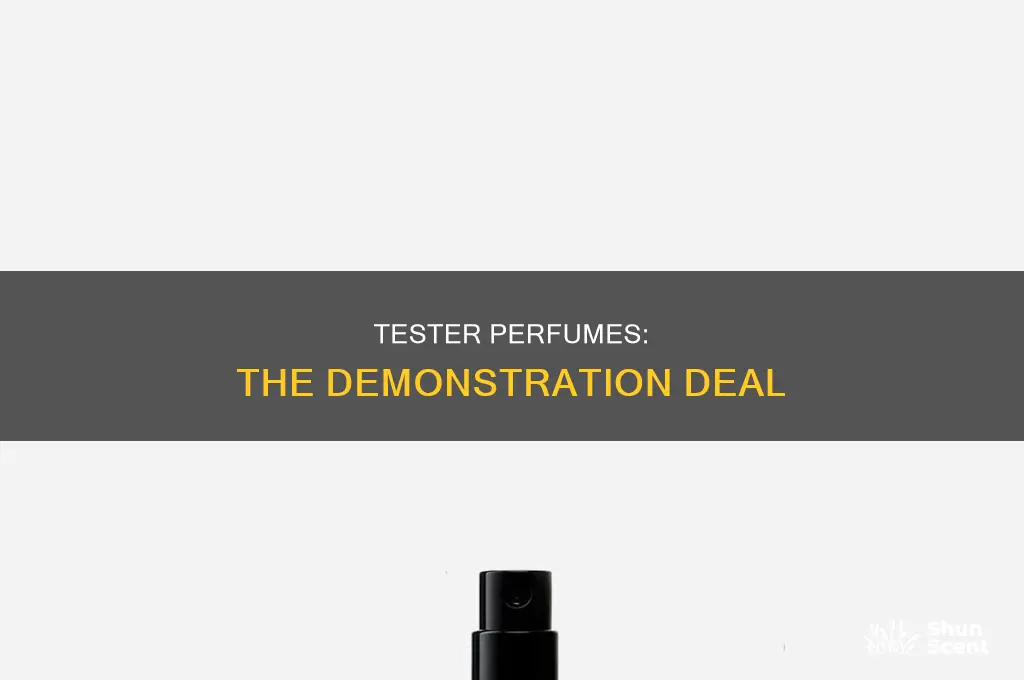 what is demonstration tester perfume