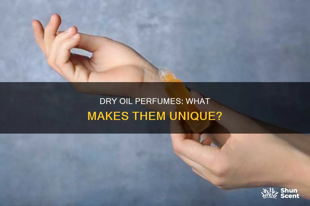 what is dry oil perfume