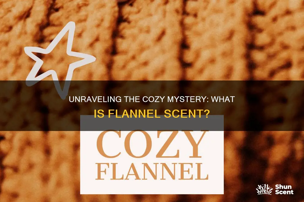 what is flannel scent