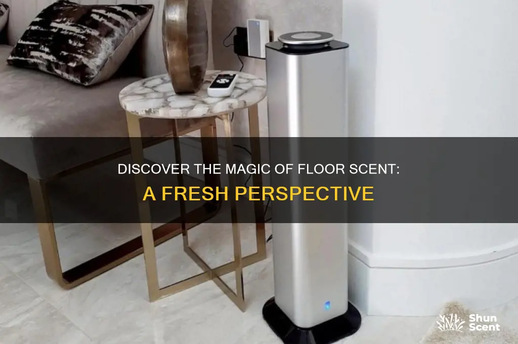 what is floor scent