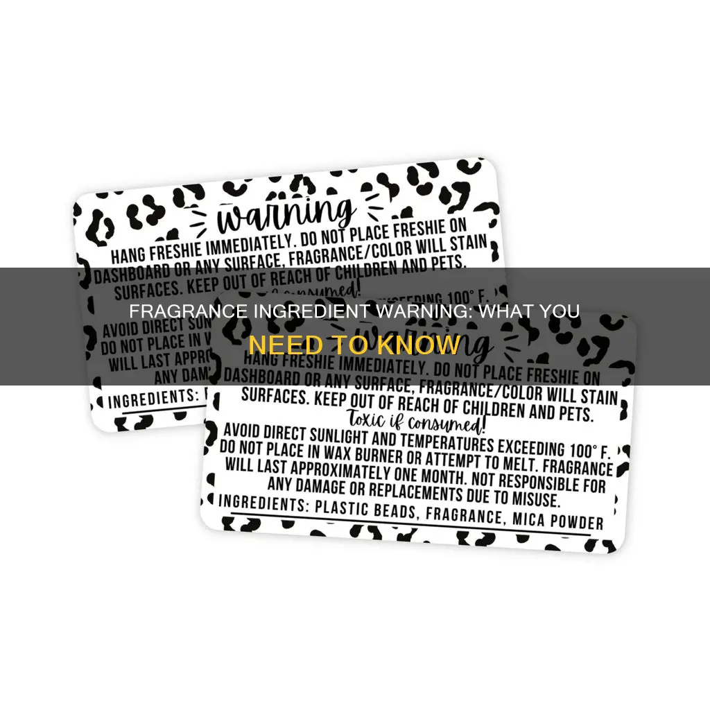 what is fragrance ingredient warning