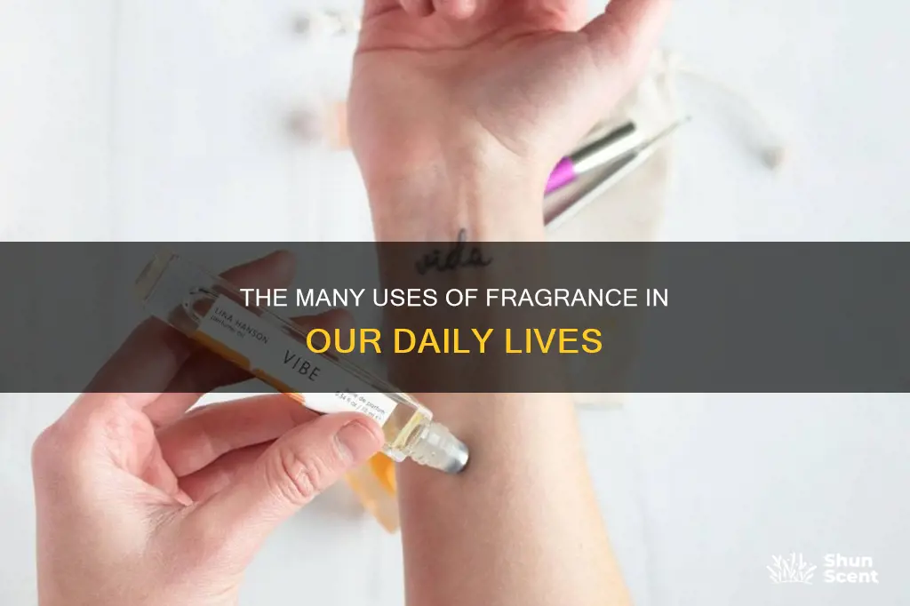 what is fragrance used for