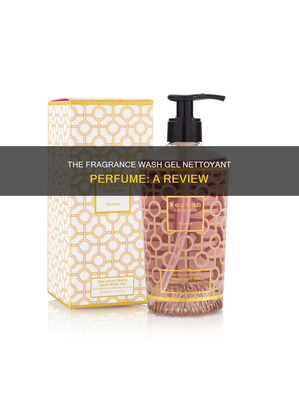 what is fragrance wash gel nettoyant perfume