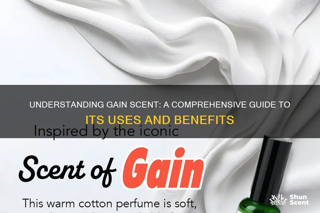 what is gain scent