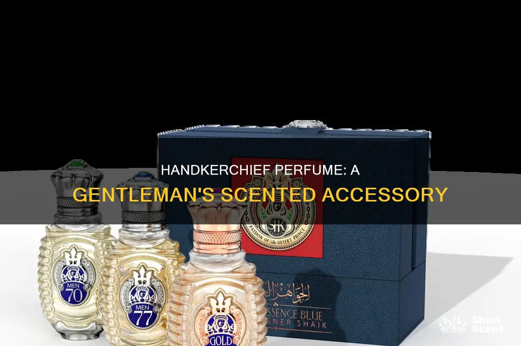 what is handkerchief perfume