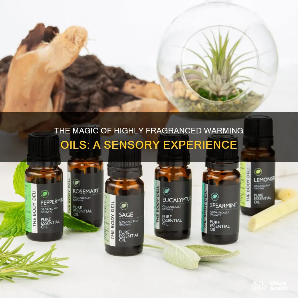 what is highly fragranced warming oil