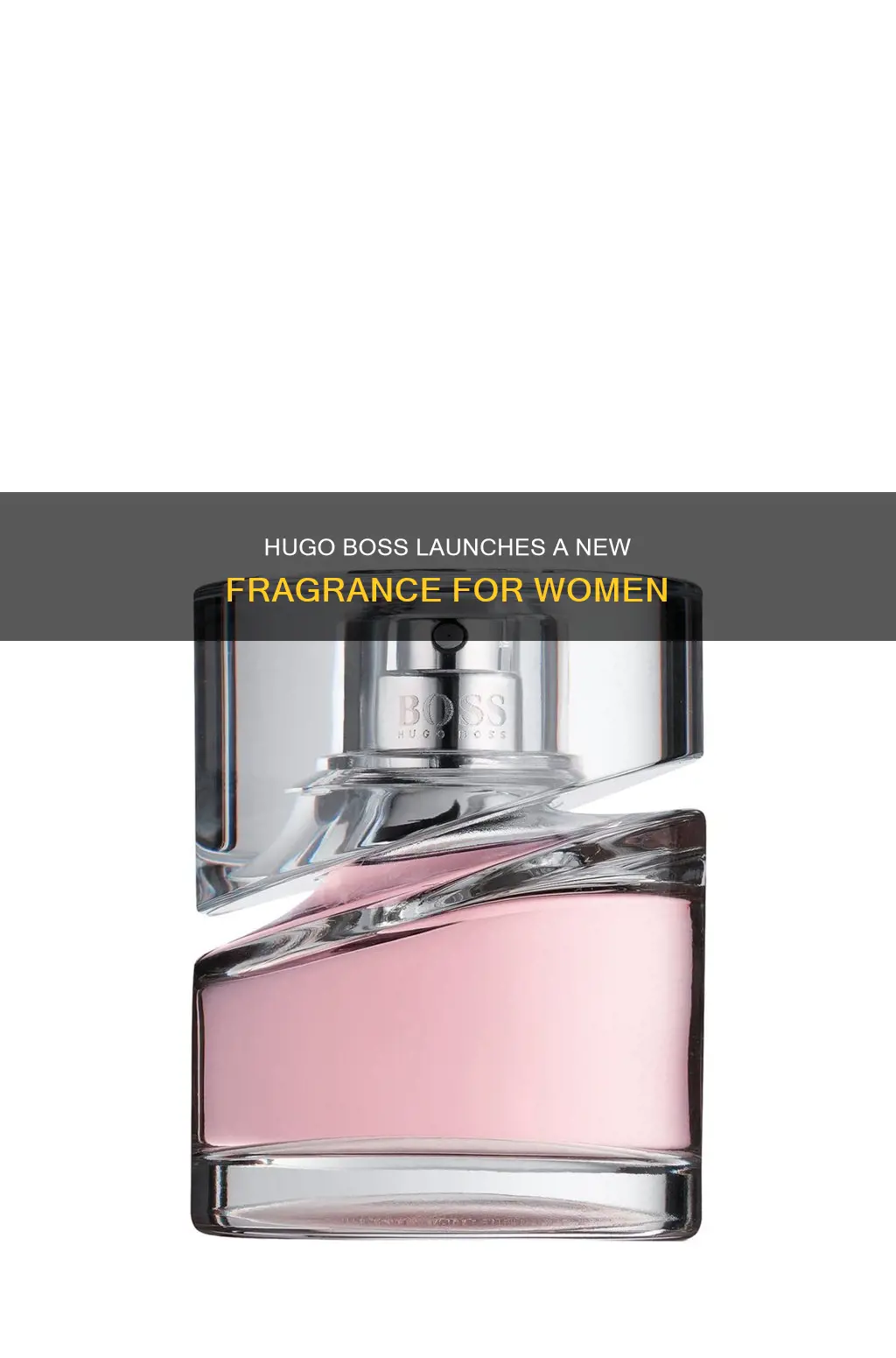 what is hugo boss new femail fragrance