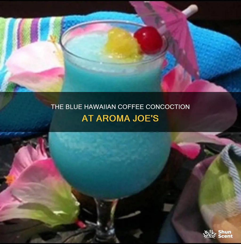 what is in a blue hawaiian at aroma joes