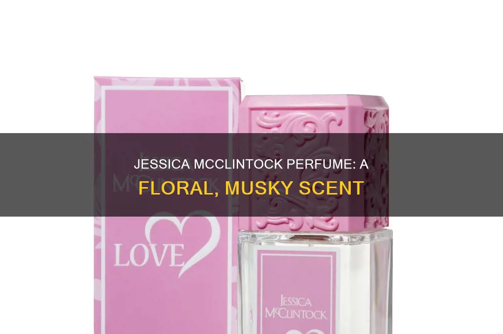 what is in jessica mcclintock perfume