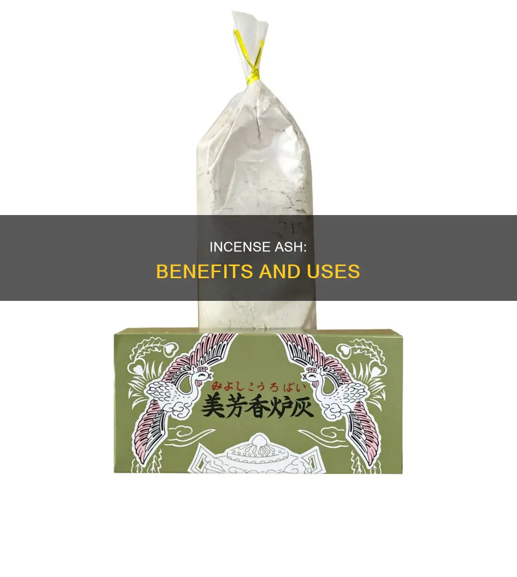 what is incense ash good for