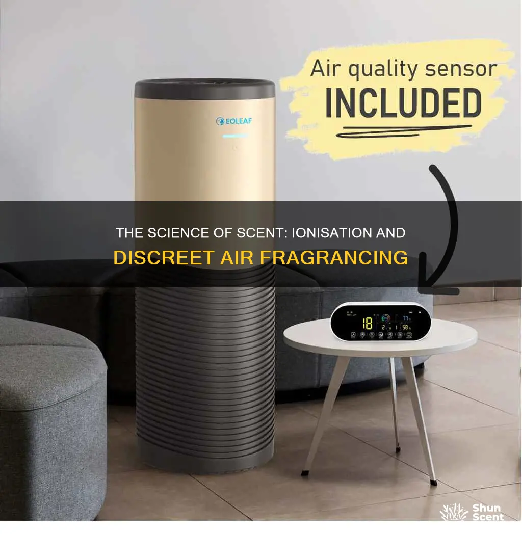what is ionisation and discreet air fragrancing