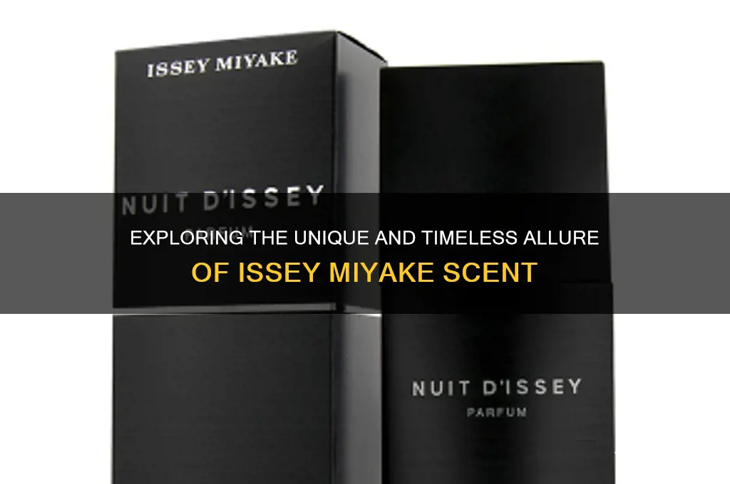 what is issey miyake scent